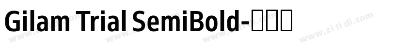 Gilam Trial SemiBold字体转换